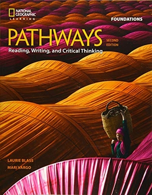 Blass, Laurie / Mari Vargo. Pathways: Reading, Writing, and Critical Thinking Foundations. Cengage Learning, Inc, 2018.