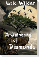 A Gathering of Diamonds