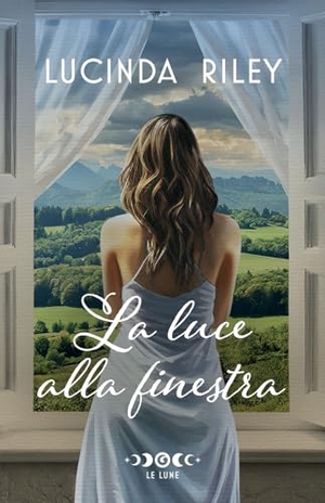 Riley, Lucinda. La luce alla finestra. Giunti Editore, 2024.