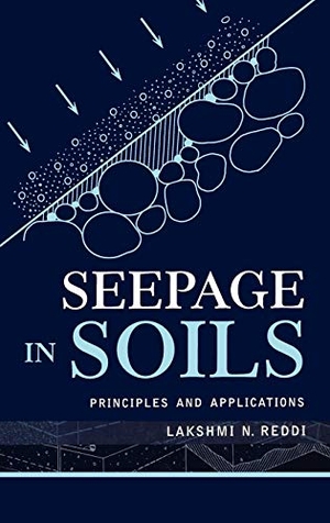 Reddi, Lakshmi N / Reddi. Seepage in Soils - Principles and Applications. John Wiley & Sons, 2003.
