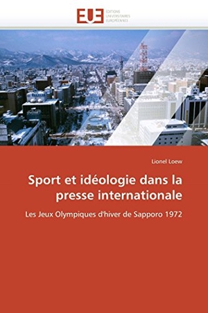 Loew-L. Sport et idéologie dans la presse internationale. OmniScriptum GmbH & Co KG, 2018.