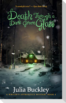 Death Through a Dark Green Glass