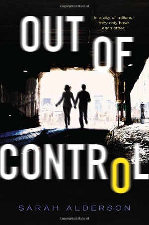 Alderson, Sarah. Out of Control. Simon & Schuster Books for Young Readers, 2016.