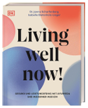Living well now!