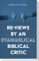 Re-Views by an Evangelical Biblical Critic
