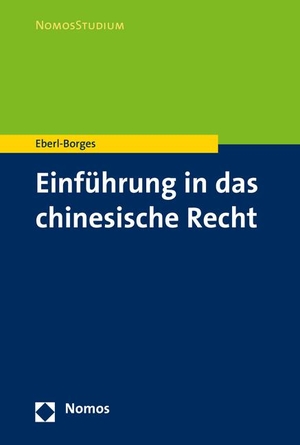 Eberl-Borges, Christina. Einführung in das chinesische Recht. Nomos Verlags GmbH, 2018.