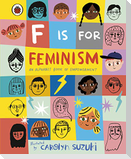 F is for Feminism: An Alphabet Book of Empowerment