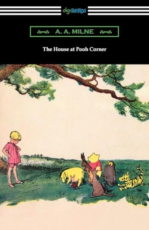 Milne, A A. The House at Pooh Corner. Neeland Media, 2024.
