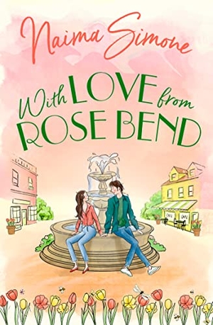 Simone, Naima. With Love From Rose Bend. HarperCollins, 2022.
