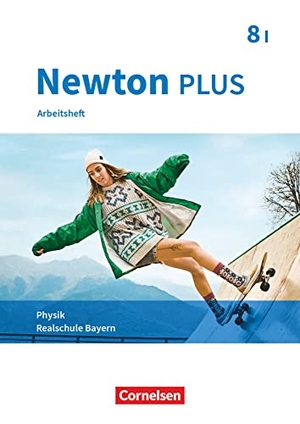 Flierl-Biederer, Martina / Göbel, Elke et al. Newton plus 8. Jahrgangsstufe - Wahlpflichtfächergruppe I - Arbeitsheft mit Lösungen. Bayern. Oldenbourg Schulbuchverl., 2020.