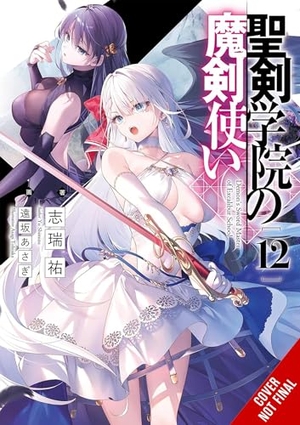 Tohsaka, Asagi / Lempert, Roman et al. The Demon Sword Master of Excalibur Academy, Vol. 12 (light novel). Little, Brown & Company, 2025.