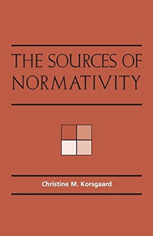 Korsgaard, Christine M.. The Sources of Normativity. Cambridge University Press, 2015.