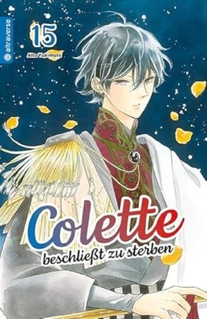 Yukimura, Alto. Colette beschließt zu sterben 15. Altraverse GmbH, 2024.
