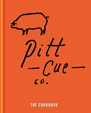 Adams, Tom / Berger, Jamie et al. Pitt Cue Co. - The Cookbook. Hachette Australia, 2013.