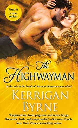 Byrne, Kerrigan. The Highwayman. St. Martin's Publishing Group, 2015.