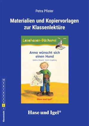 Pfister, Petra. Anna wünscht sich einen Hund. Begleitmaterial. Hase und Igel Verlag GmbH, 2024.