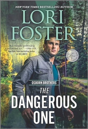 Foster, Lori. The Dangerous One. Harlequin Books, 2023.
