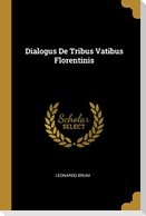 Dialogus de Tribus Vatibus Florentinis