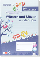 Wörtern und Sätzen auf der Spur