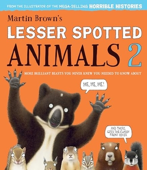 Brown, Martin. Lesser Spotted Animals 2. David Fickling Books, 2020.