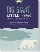 Bug Club Independent Fiction Year 3 Brown B Big Giant, Little Bear