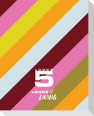 Loods of Living
