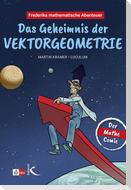 Frederiks mathematische Abenteuer: Das Geheimnis der Vektorgeometrie