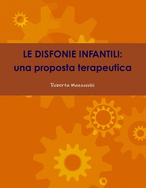 Mazzocchi, Roberta. Le disfonie infantili - una proposta terapeutica. Lulu.com, 2013.