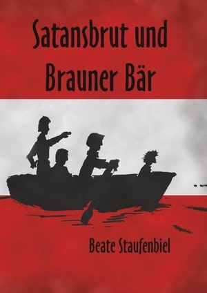 Staufenbiel, Beate. Satansbrut und Brauner Bär. Books on Demand, 2017.