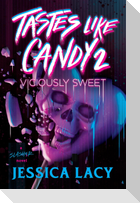 Tastes Like Candy 2: Viciously Sweet