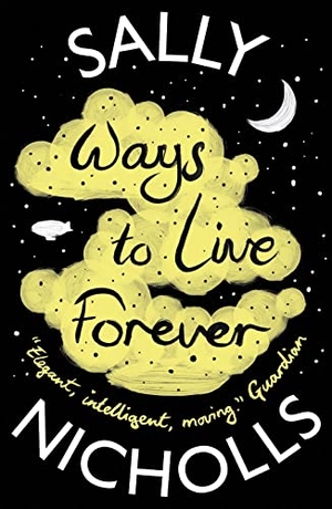Nicholls, Sally. Ways to Live Forever. Scholastic Ltd., 2015.