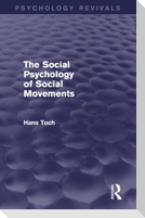 The Social Psychology of Social Movements (Psychology Revivals)