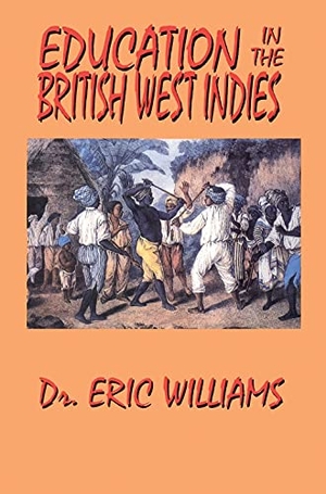 Williams, Eric. Education in the British West Indies. Lushena Books, 2012.