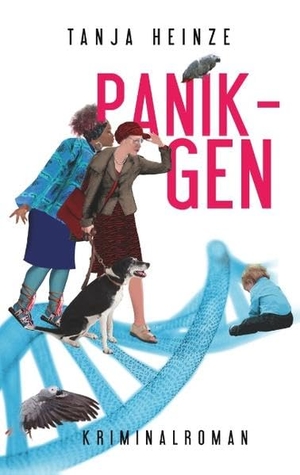 Heinze, Tanja. Panik-Gen - Roman. Books on Demand, 2019.