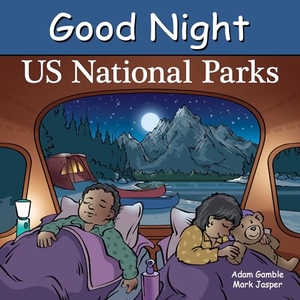 Gamble, Adam / Mark Jasper. Good Night Us National Parks. Good Night Books, 2026.