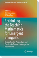 Rethinking the Teaching Mathematics for Emergent Bilinguals