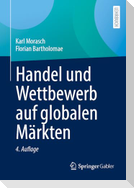 Handel und Wettbewerb auf globalen Märkten