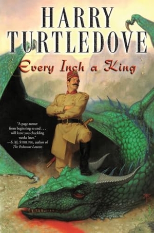 Turtledove, Harry. Every Inch a King - A Novel. Random House, 2007.