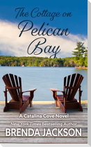 The Cottage on Pelican Bay