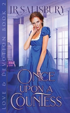 Salisbury. Once Upon a Countess. Oliver-Heber Books, 2021.