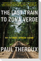 The Last Train to Zona Verde