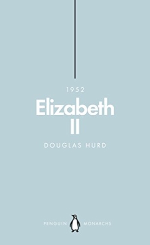 Hurd, Douglas. Elizabeth II. Penguin UK, 2018.
