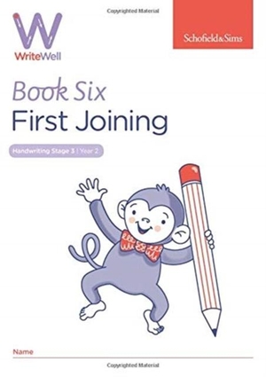 Matchett, Carol / Schofield & Sims. WriteWell 6: First Joining, Year 2, Ages 6-7. Schofield & Sims Ltd, 2019.