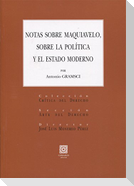 Notas sobre Maquiavelo, sobre la política y el estado moderno