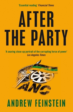 Feinstein, Andrew. After the Party: Corruption, the ANC and South Africa's Uncertain Future. Verso, 2010.