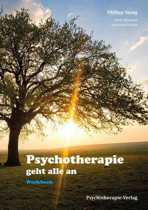 Stang, Philipp. Psychotherapie geht alle an - Workbook. Psychotherapie Verlag, 2025.