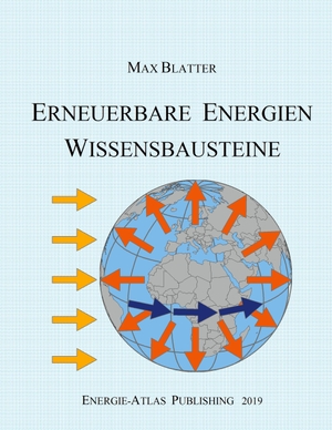 Blatter, Max. Erneuerbare Energien - Wissensbauste