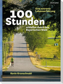 100 Stunden schlaflos durch den Bayerischen Wald