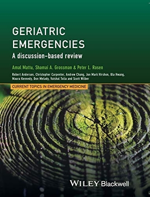 Mattu / Grossman et al. Geriatric Emergencies. John Wiley & Sons, 2016.