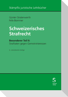 Schweizerisches Strafrecht, Besonderer Teil II: Straftaten gegen Gemeininteressen